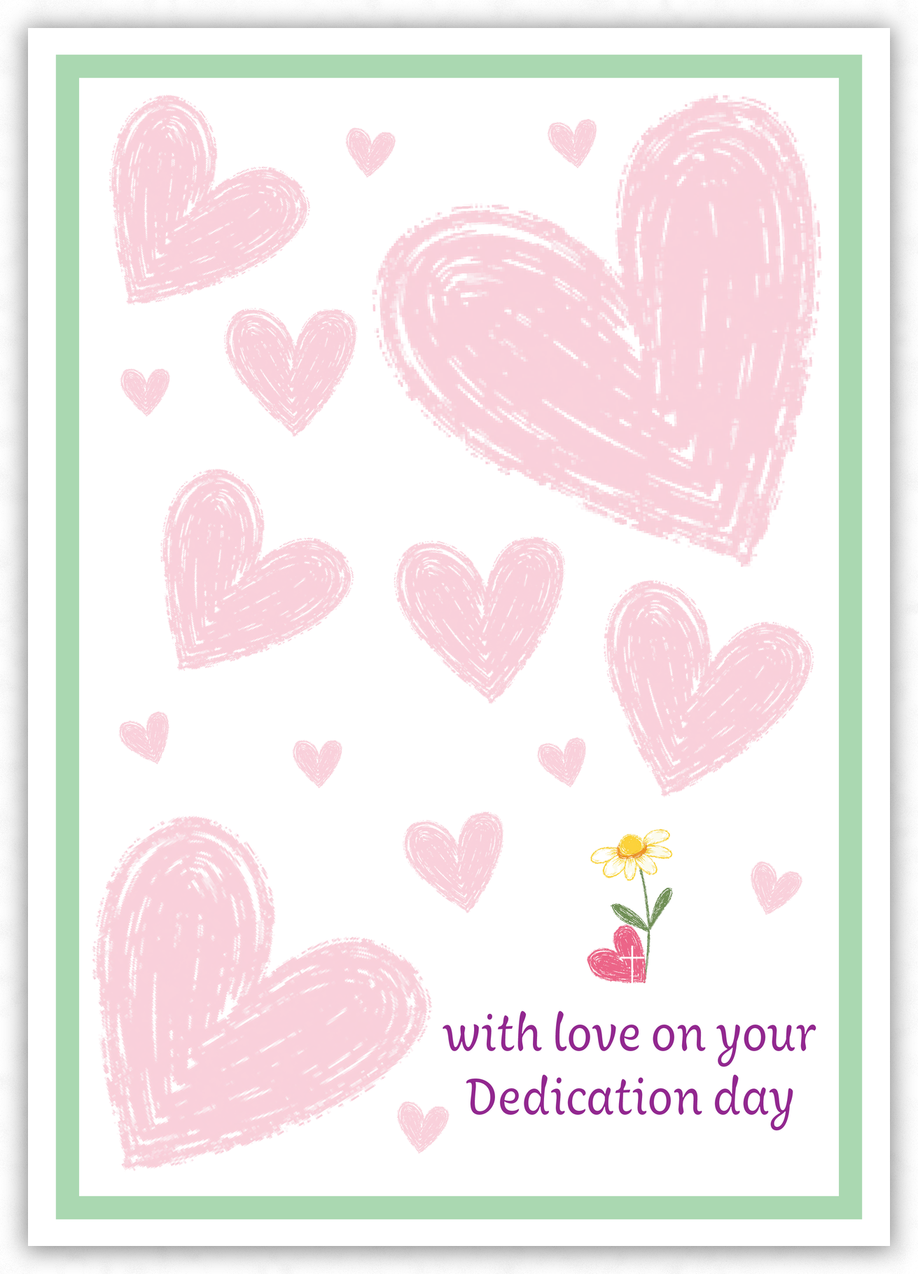 Dedication Day (green border, pink hearts)