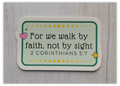 For we walk by faith, not by sight sticker