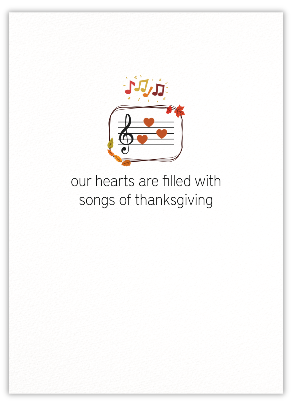 Our hearts are filled with songs of thanksgiving