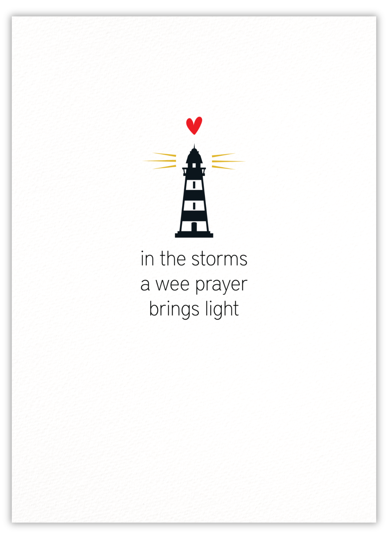 In the storms a wee prayer brings light